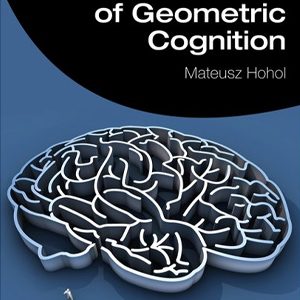 Foundations of Geometric Cognition