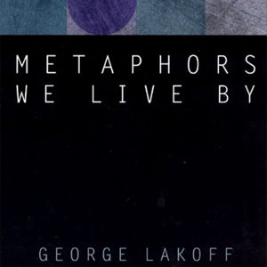 Metaphors We Live By