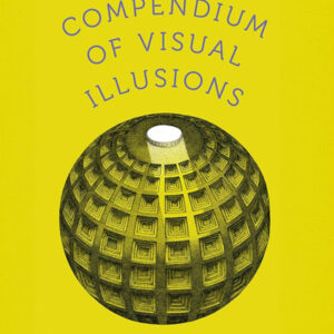 The Oxford Compendium of Visual Illusions